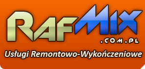 Usugi Remontowo-Wykoczeniowe RafMix! Remonty mieszka, domów, wykoczenia, elewacje, Firma budowlana RafMix